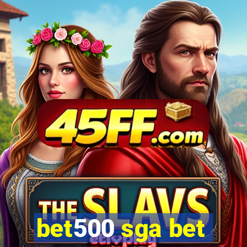 bet500 sga bet